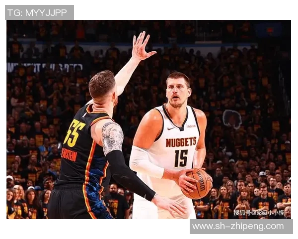 尼古拉约基奇:NBA历史上最具影响力的全能中锋解析 尼古拉约基奇:NBA历史上最具影响力的全能中锋解析