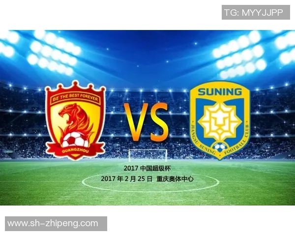 恒大与苏宁对决阵容分析及球员状态全面解读 恒大与苏宁对决阵容分析及球员状态全面解读